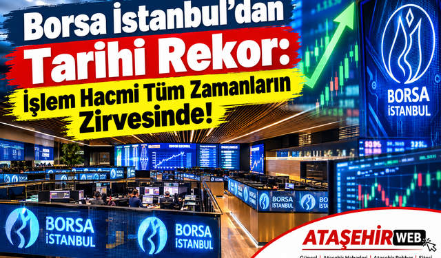 Borsa İstanbul’dan Tarihi Rekor