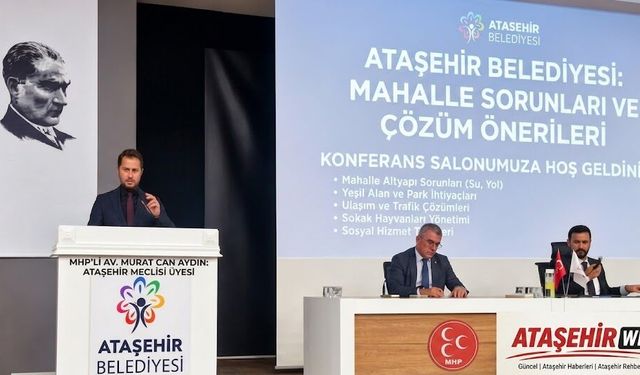 MHP’li Av. Murat Can Aydın Ataşehir’in Mahalle Sorunlarını Meclise Taşıdı