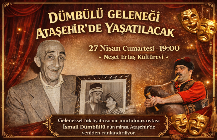 DÜMBÜLLÜ GELENEĞİ ATAŞEHİR’DE YAŞATILACAK
