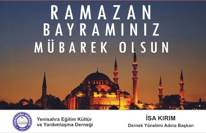 Yenisahra Derneği’nden Bayram Mesajı: "Birlik ve Beraberliğimiz Daim Olsun"