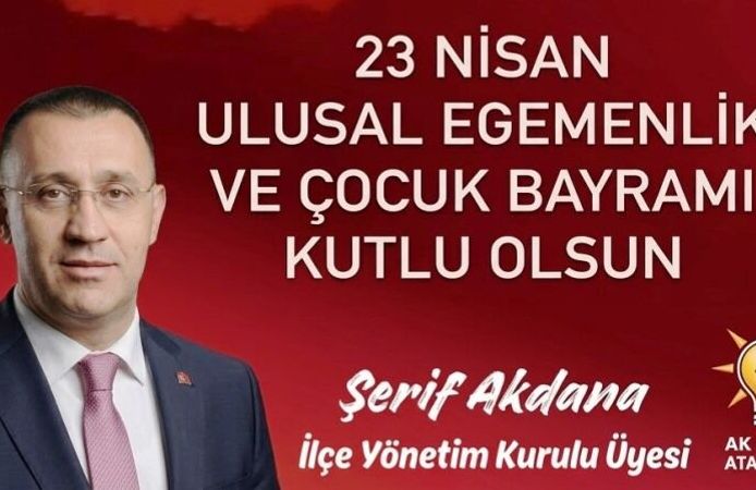 Şerif Akdana'dan 23 Nisan Mesajı