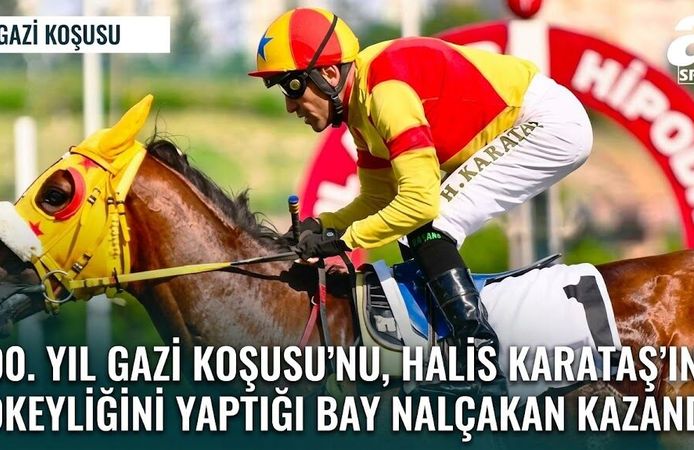 TARİHİ 100. GAZİ KOŞUSU'NDA ZAFER BAY NALÇAKAN VE HALIS KARATAŞ'IN!