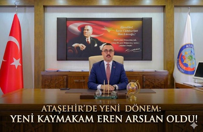 Ataşehir’de Yeni Dönem: Yeni Kaymakam Eren Arslan Oldu!