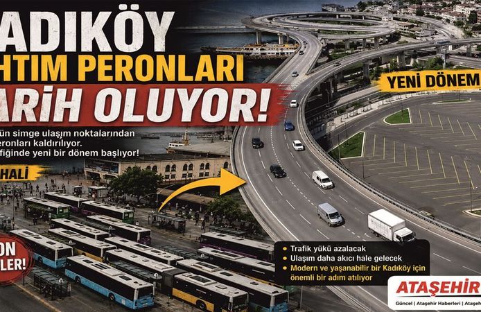 KADIKÖY RIHTIM PERONLARI TARİH OLUYOR