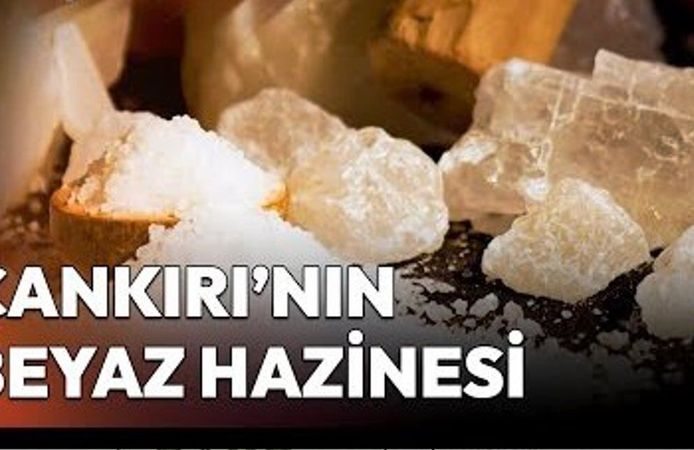 Çankırı Tuzunun Kıymetini Biliyor Muyuz?