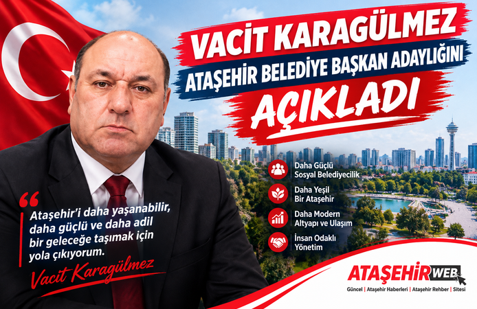 Vacit Karagülmez, Ataşehir Bağımsız Belediye Başkan Adaylığını Açıkladı