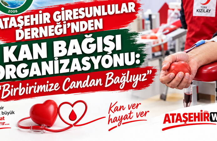 Ataşehir Giresunlular Derneği’nden Kan Bağışı Organizasyonu
