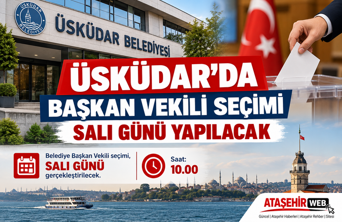 Üsküdar’da Yeni Belediye Başkan Vekili Seçimi Salı Günü Yapılacak!