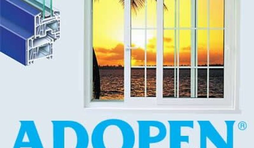ADOPEN PLASTİK ve İNŞAAT A.Ş. Pen Pvc Profil Pencere Kapı Sistemleri