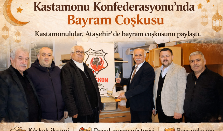 Kastamonu Konfederasyonu’nda Bayram Coşkusu