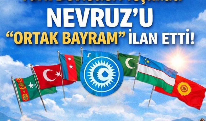 Türk Dünyasında Nevruz Resmen "Ortak Bayram" İlan Edildi!