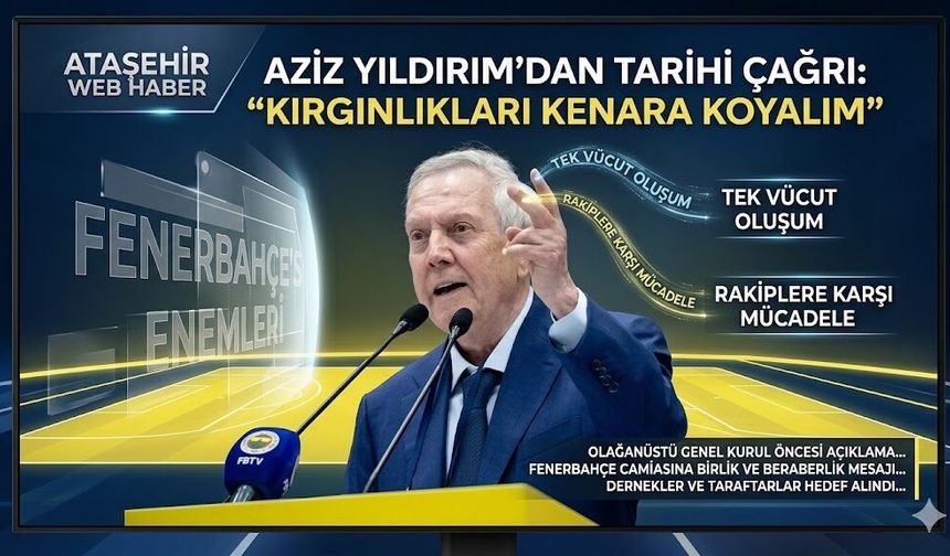 Aziz Yıldırım,  "Kırgınlıkları Kenara Koyalım"