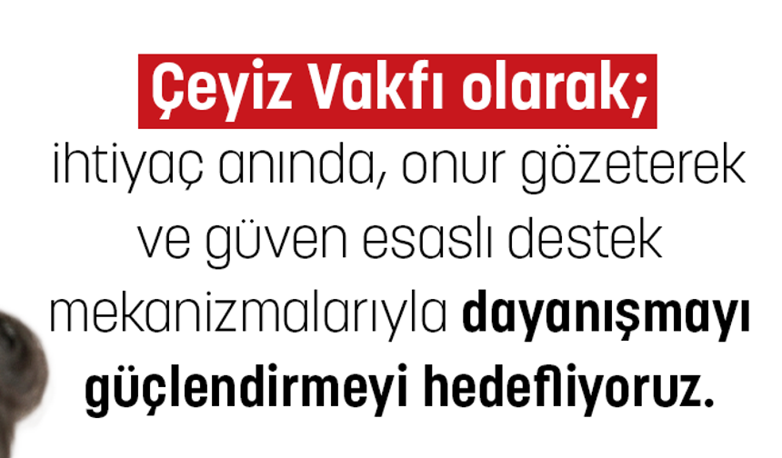 Çeyiz Vakfı’ndan Gençlere Faizsiz Destek