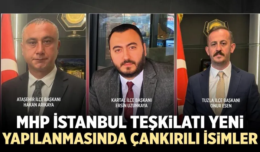 MHP İstanbul Teşkilatında Çankırı Rüzgarı