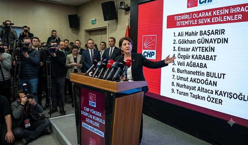 CHP'de 9 İsim "Kesin İhraç" İstemiyle Yüksek Disiplin Kurulu'na Sevk Edildi