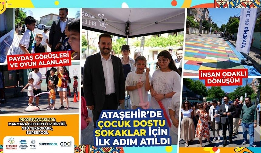 ATAŞEHİR’DE ÇOCUKLAR İÇİN HARİKA BİR ADIM: SOKAKLAR DÖNÜŞÜYOR!