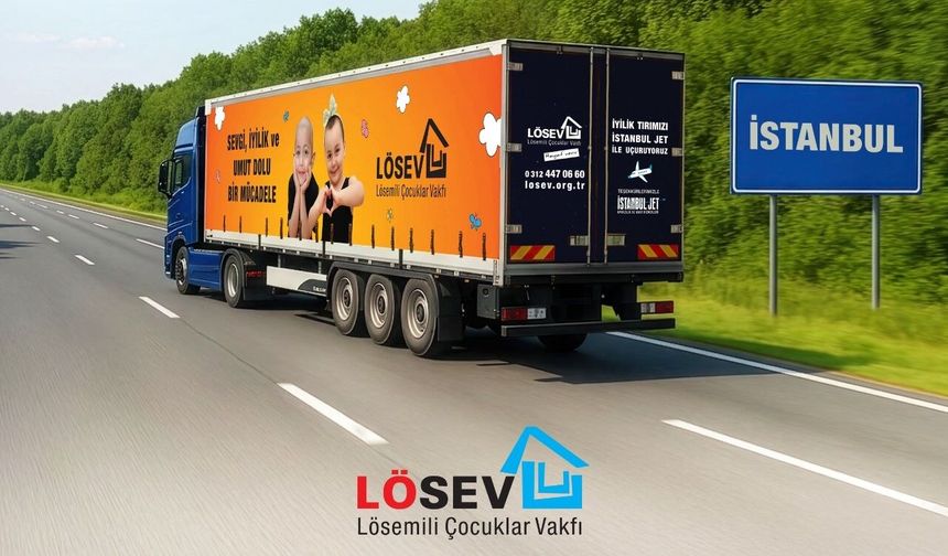 LÖSEV İyilikler Tırı İstanbul’da