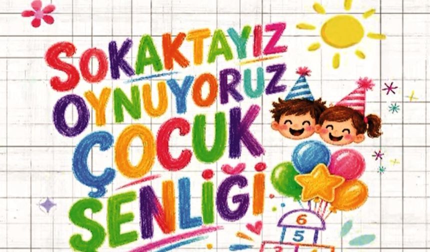 Ataşehir’de Sokaklar Çocuk Sesleriyle Şenleniyor: Çocuk Şenliği Başlıyor!