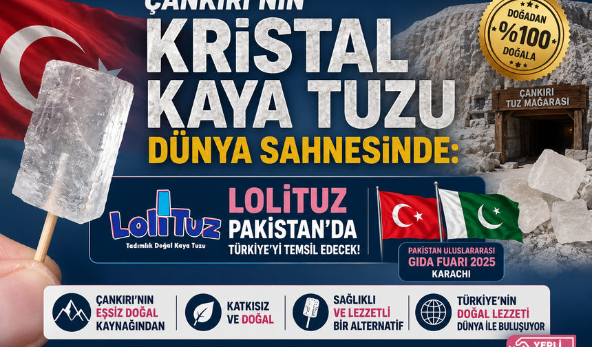 ÇANKIRI’NIN KRİSTAL KAYA TUZU DÜNYA SAHNESİNDE