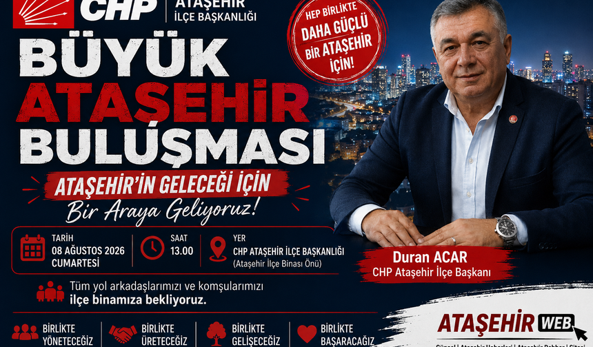 DURAN ACAR'DAN İLK ADIM: "Büyük Ataşehir Buluşması" Düzenleniyor!