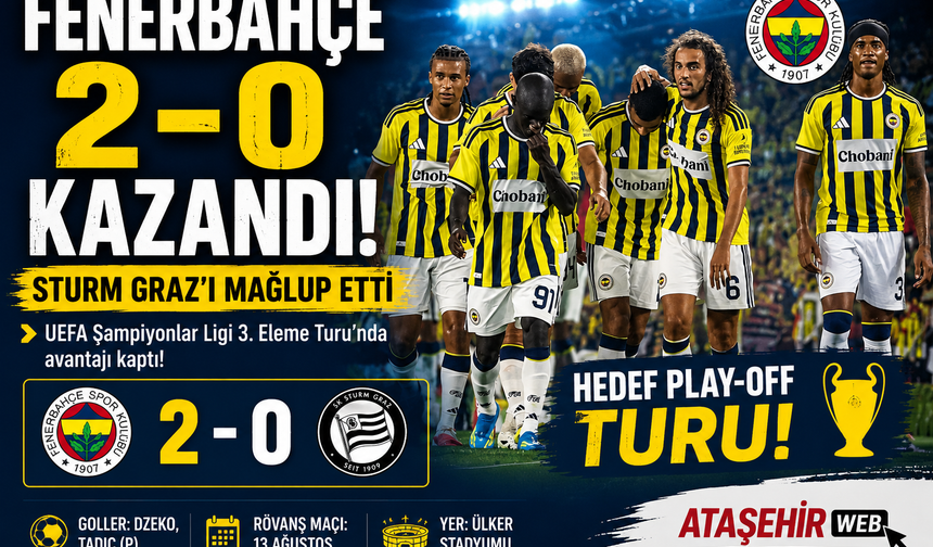 Fenerbahçe Sturm Graz’ı 2-0 mağlup etti.