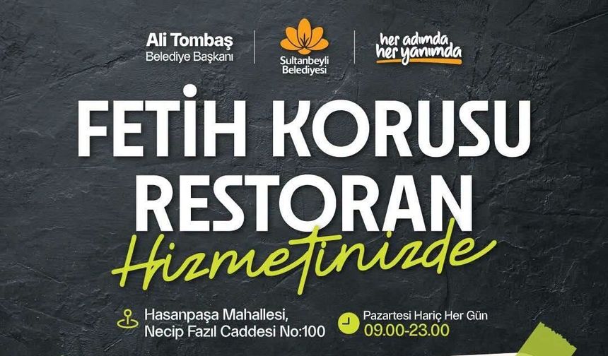 Sultanbeyli’de Fetih Korusu Restoran Hizmete Açıldı!