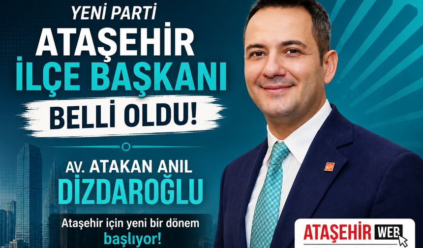 Ataşehir Siyasetinde Dikkat Çeken Atama
