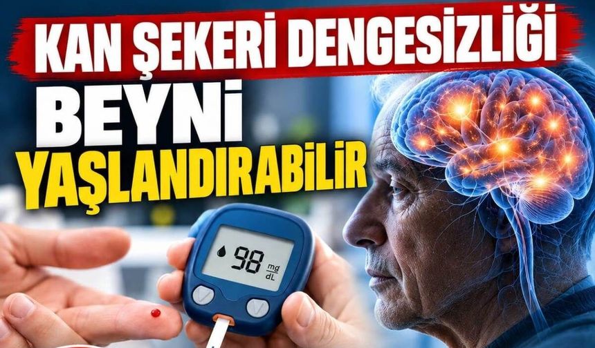 Kan Şekeri Dengesizliği Beyni Yaşlandırabilir