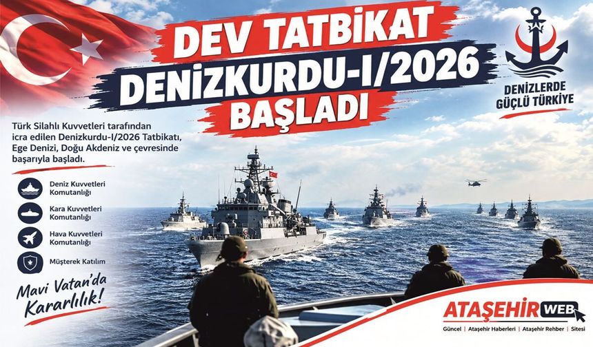 Dev Tatbikat Denizkurdu-I/2026 başladı