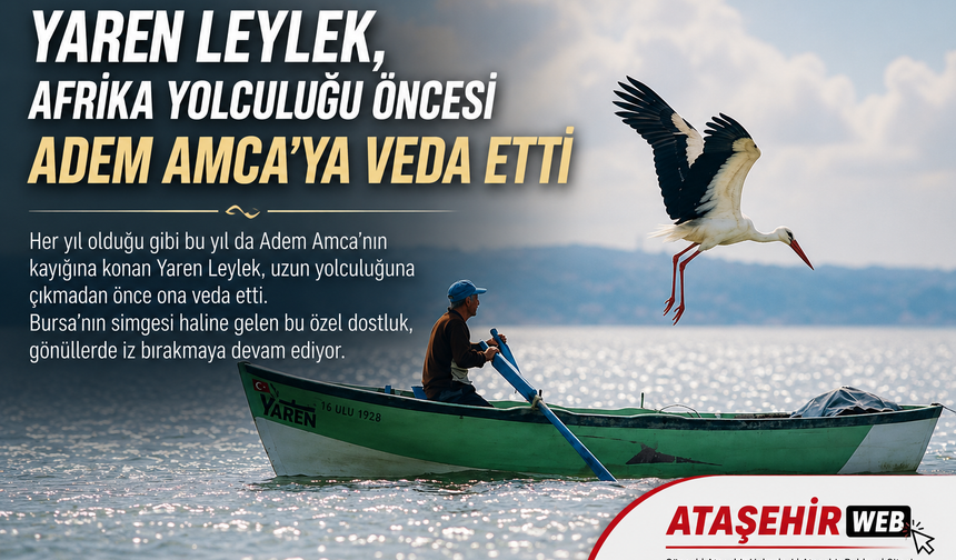 Yaren Leylek Sevimli Dostuna Veda Etti: Afrika Yolculuğu Başladı!