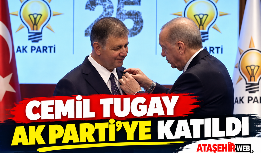 İzmir Siyasetinde Tarihi Gün: Cemil Tugay AK Parti’ye Katıldı
