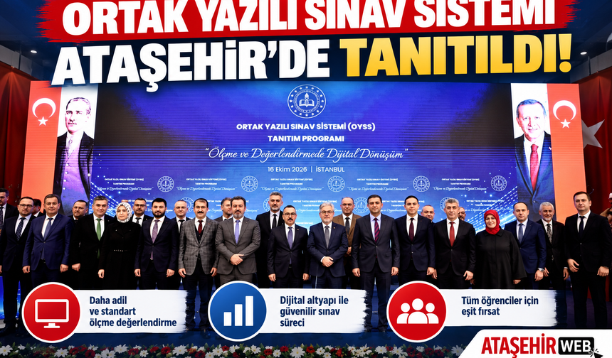 Ortak Yazılı Sınav Sistemi Ataşehir’de Tanıtıldı!