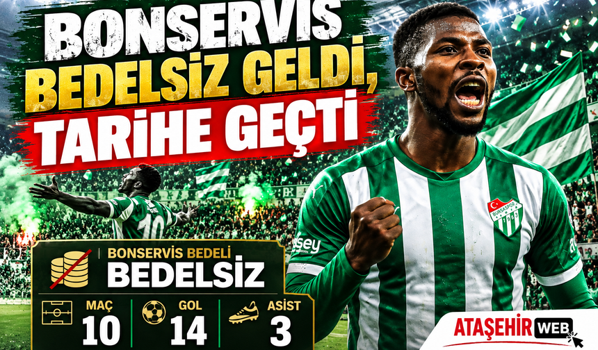 Bonservis Bedelsiz Geldi, Tarihe Geçti: