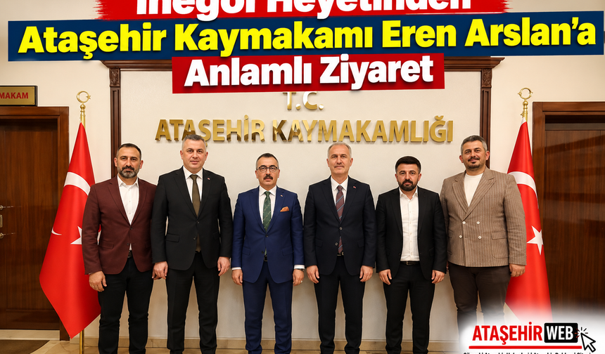 İnegöl Heyetinden Ataşehir Kaymakamı Eren Arslan’a Anlamlı Ziyaret