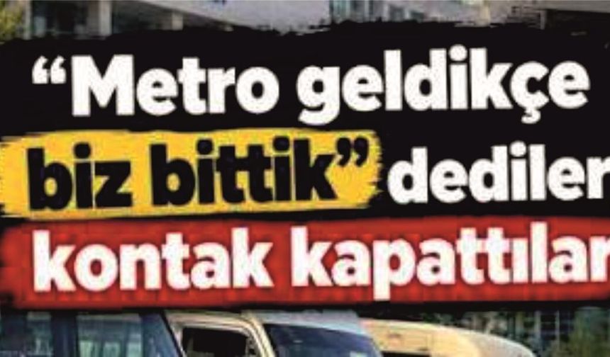 İstanbul’da Minibüs Esnafından Eylem: "Metro Geldikçe Biz Bittik"