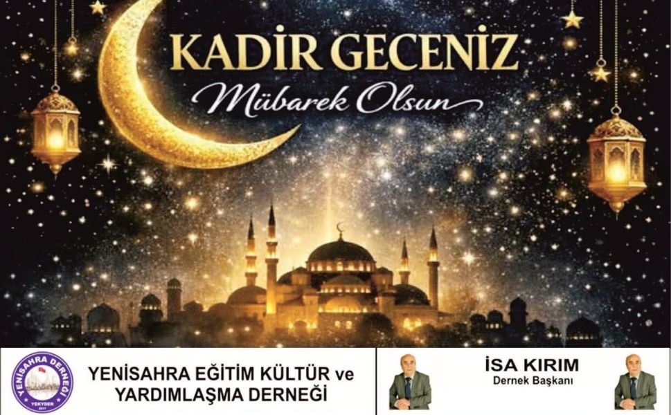 İsa Kırım’dan Birlik ve Beraberlik Mesajı: "Kadir Gecemiz Mübarek Olsun"