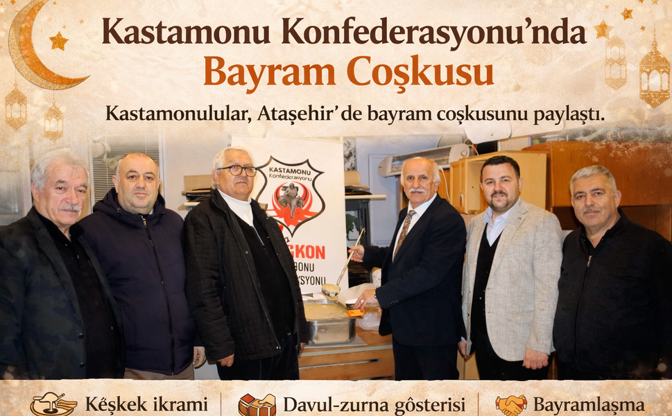 Kastamonu Konfederasyonu’nda Bayram Coşkusu