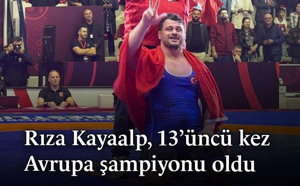 Tarih Yazan Adam: Rıza Kayaalp 13. Kez Avrupa Şampiyonu!
