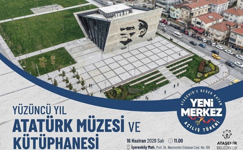 Ataşehir’de Dev Açılış: Yüzüncü Yıl Atatürk Müzesi ve Kütüphanesi Kapılarını Açıyor