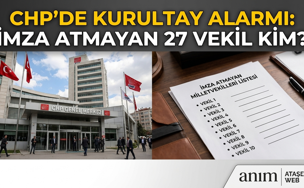 CHP’de Kurultay Hareketliliği: Gözler İmza Vermeyen Milletvekillerinde!