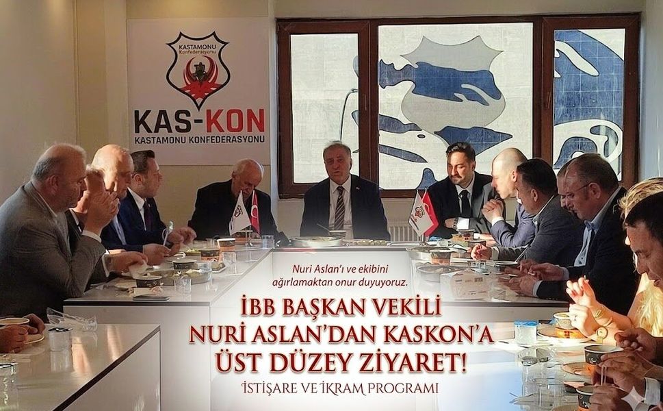 İBB Başkan Vekili Nuri Aslan’dan KASKON’a Üst Düzey Ziyaret!