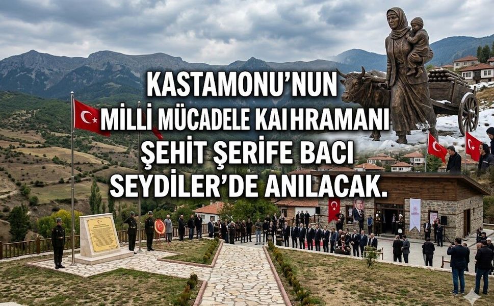ŞEHİT ŞERİFE BACI SEYDİLER’DE ANILACAK