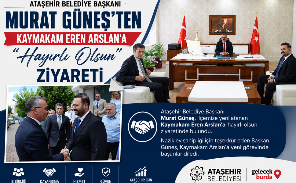 Murat Güneş’ten Kaymakam Eren Arslan’a "Hayırlı Olsun" Ziyareti