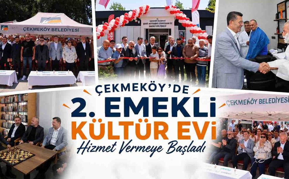 Çekmeköy’de 2. Emekli Kültür Evi Hizmet Vermeye Başladı.