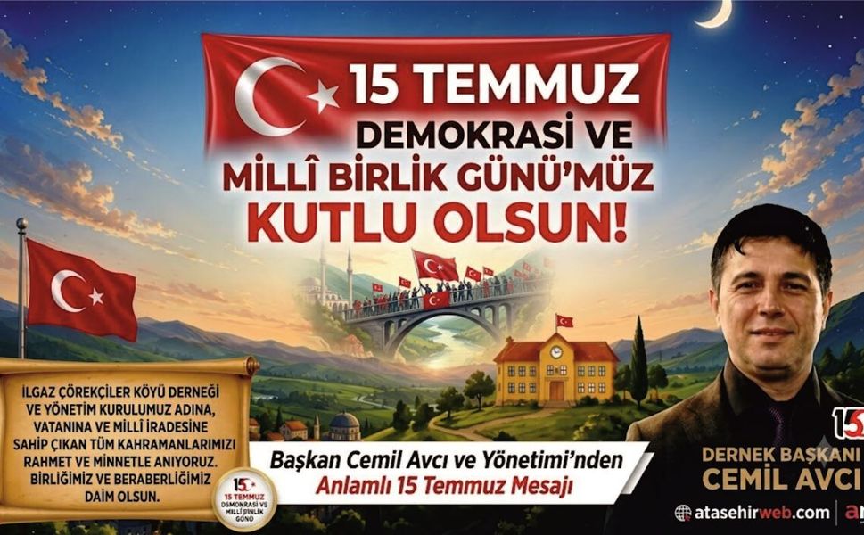 Başkan Cemil Avcı ve Yönetimi’nden Anlamlı 15 Temmuz Mesajı