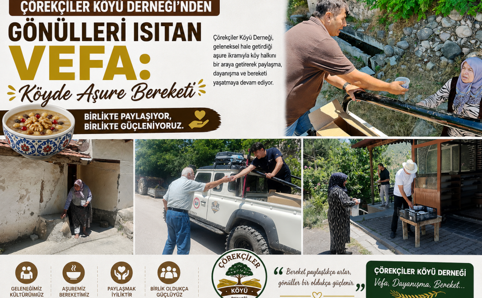 Çörekçiler Köyü Derneği’nden Gönülleri Isıtan Vefa: Köyde Aşure Bereketi