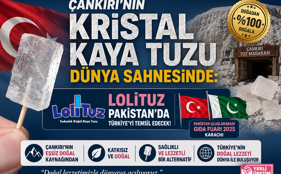 ÇANKIRI’NIN KRİSTAL KAYA TUZU DÜNYA SAHNESİNDE