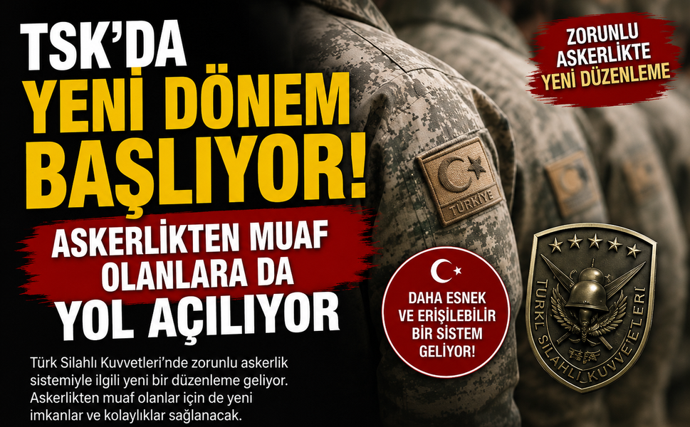 TSK Mevzuatında Dev Değişiklik