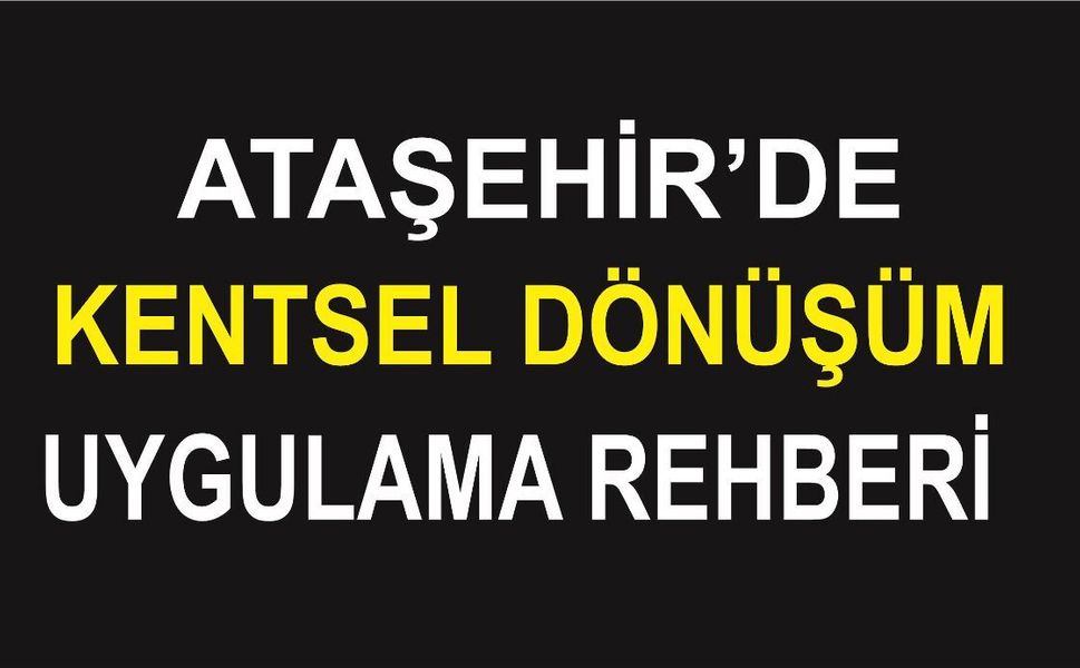 Ataşehir İmar ve Kentsel Dönüşüm Rehberi