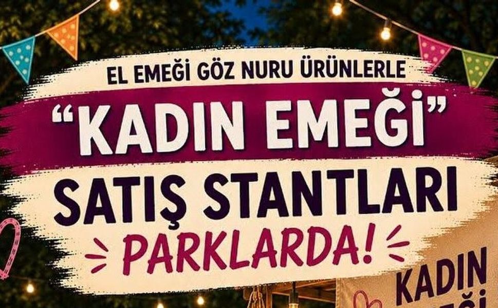 Ataşehir’de Kadın Emeği Parklara Taşınıyor